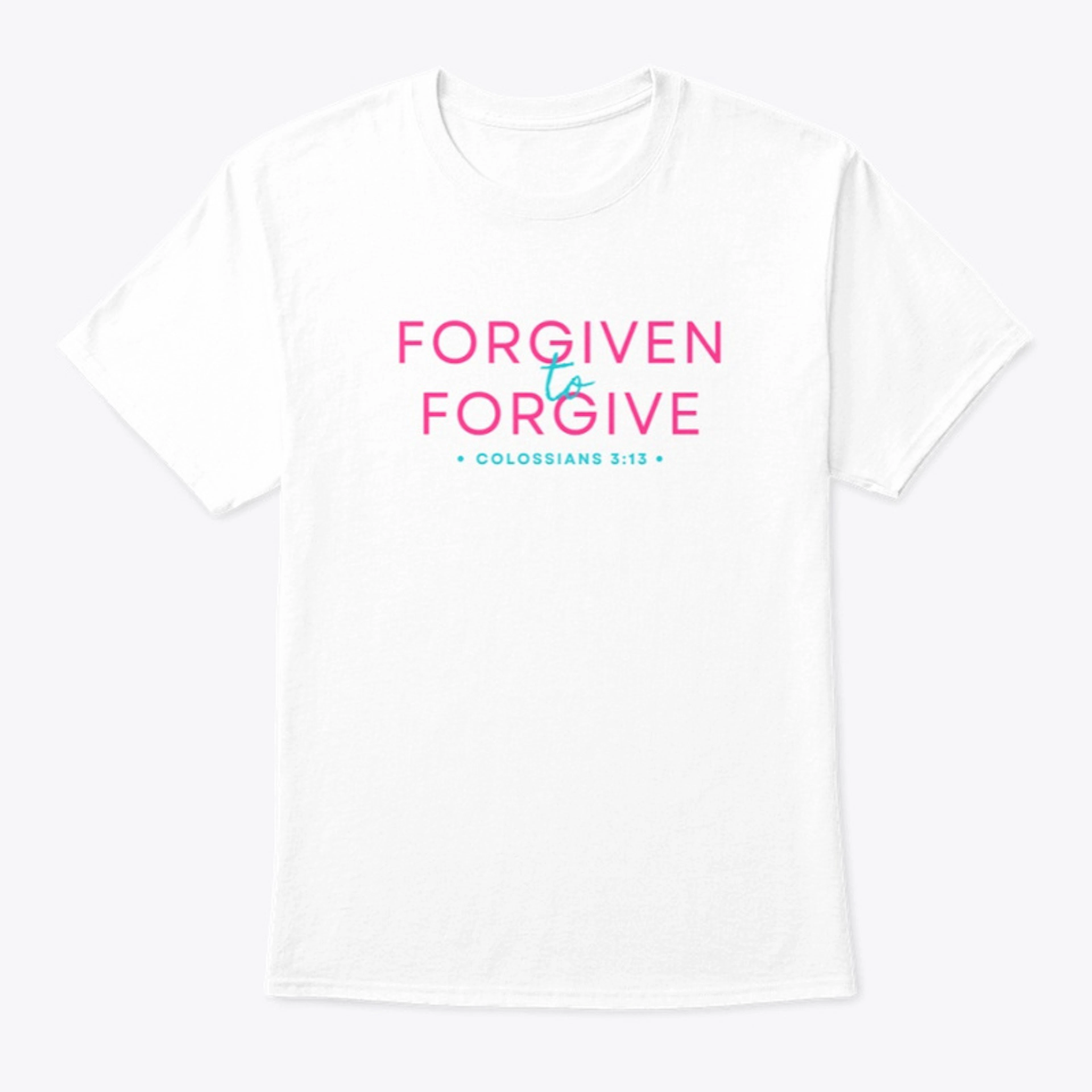 Forgiven to Forgive Colossians 3:13