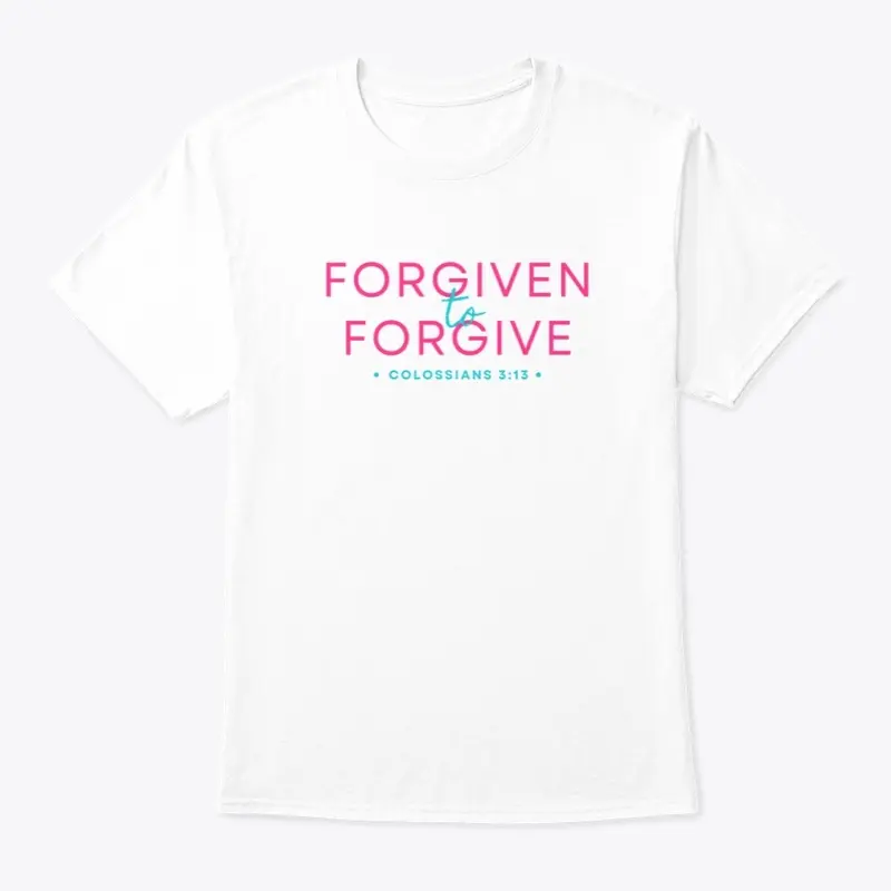 Forgiven to Forgive Colossians 3:13