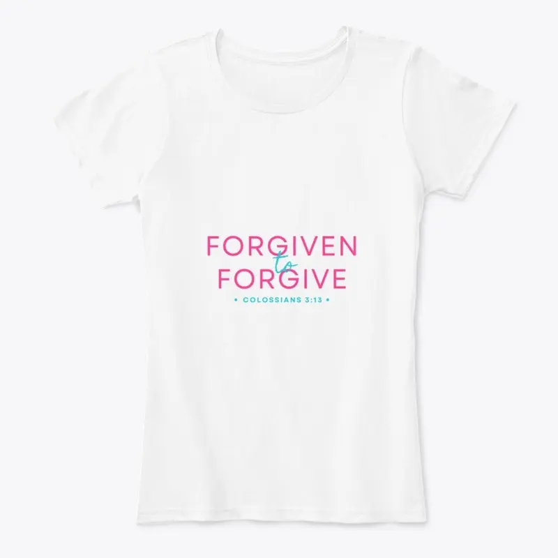 Forgiven to Forgive Colossians 3:13